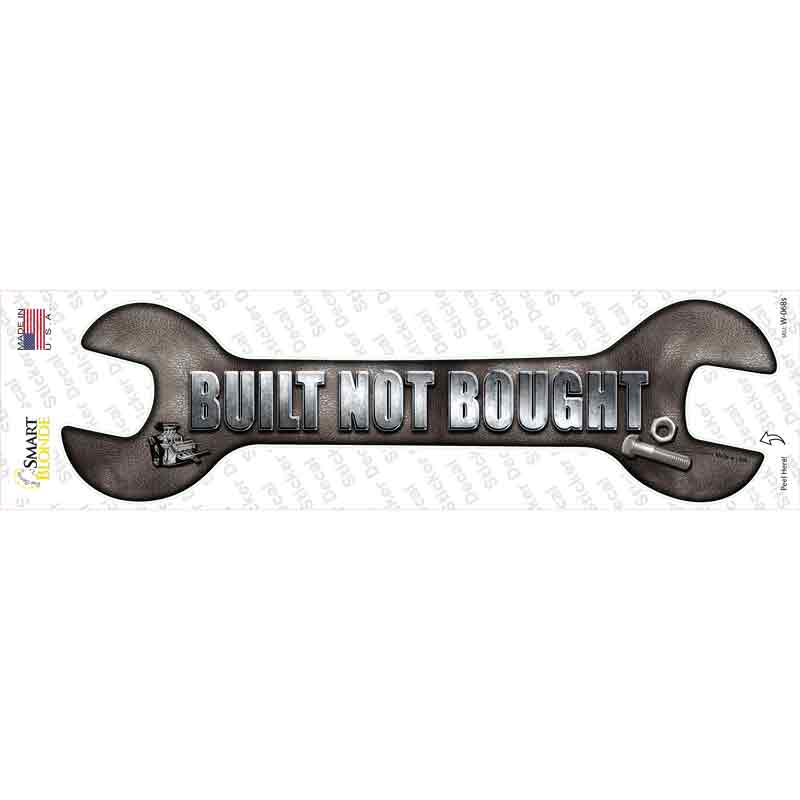W-068s-M Built Not Bought Novelty Wrench Sticker Decal - Medium
