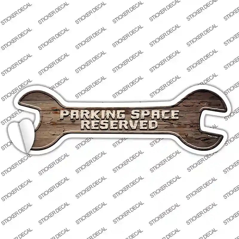 W-139s-S Parking Space Reserved Novelty Wrench Sticker Decal - Small