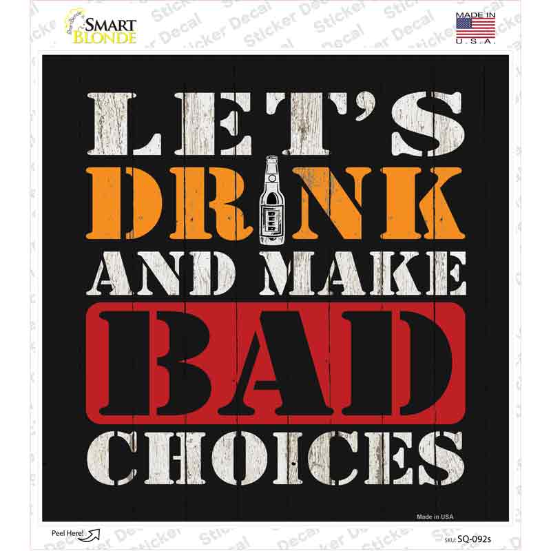 SQ-092s-M Lets Drink Novelty Square Sticker Decal - Medium
