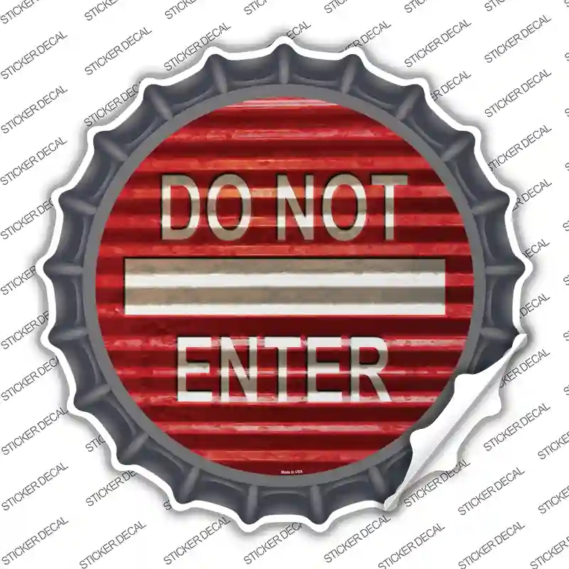 BC-961s-S Do Not Enter Corrugated Novelty Bottle Cap Sticker Decal - Small