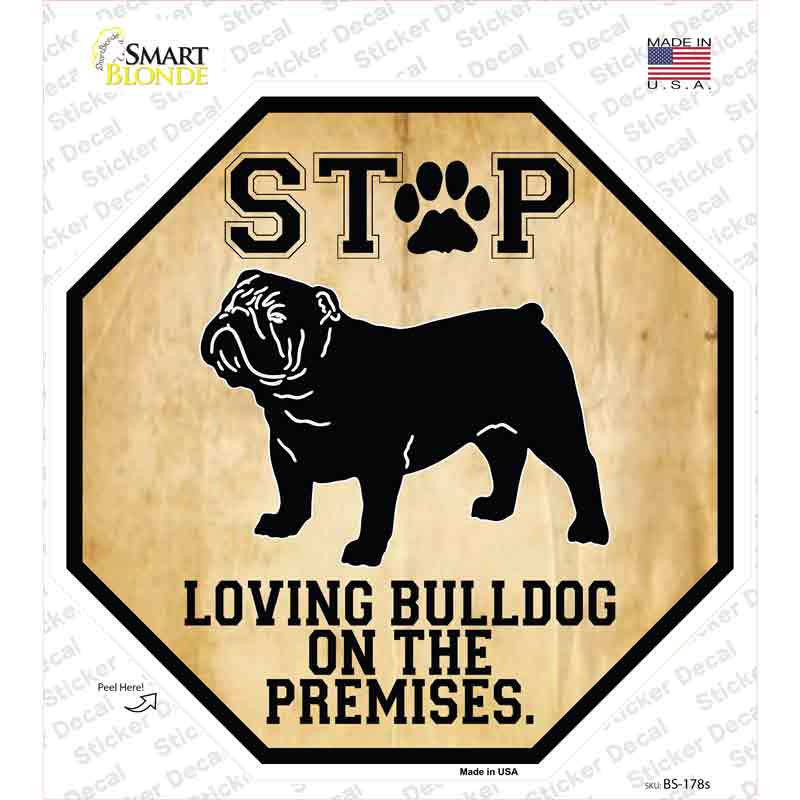 BS-178s-M Bulldog on Premises Novelty Octagon Sticker Decal - Medium