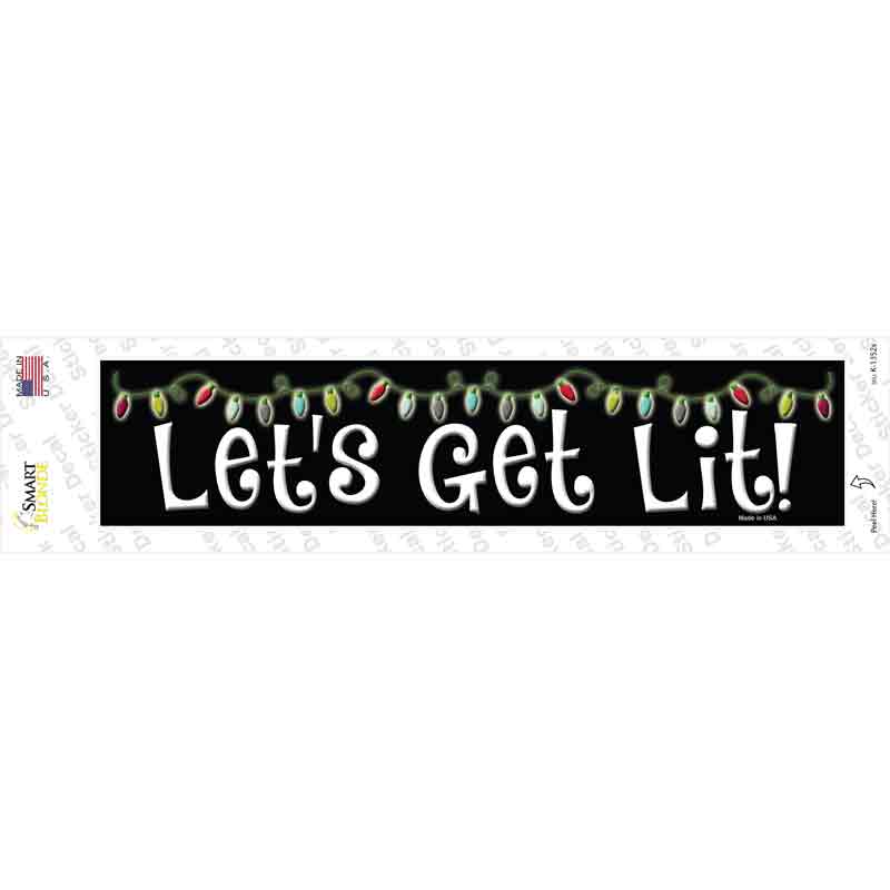 K-1352s-M Lets Get Lit Novelty Narrow Sticker Decal - Medium