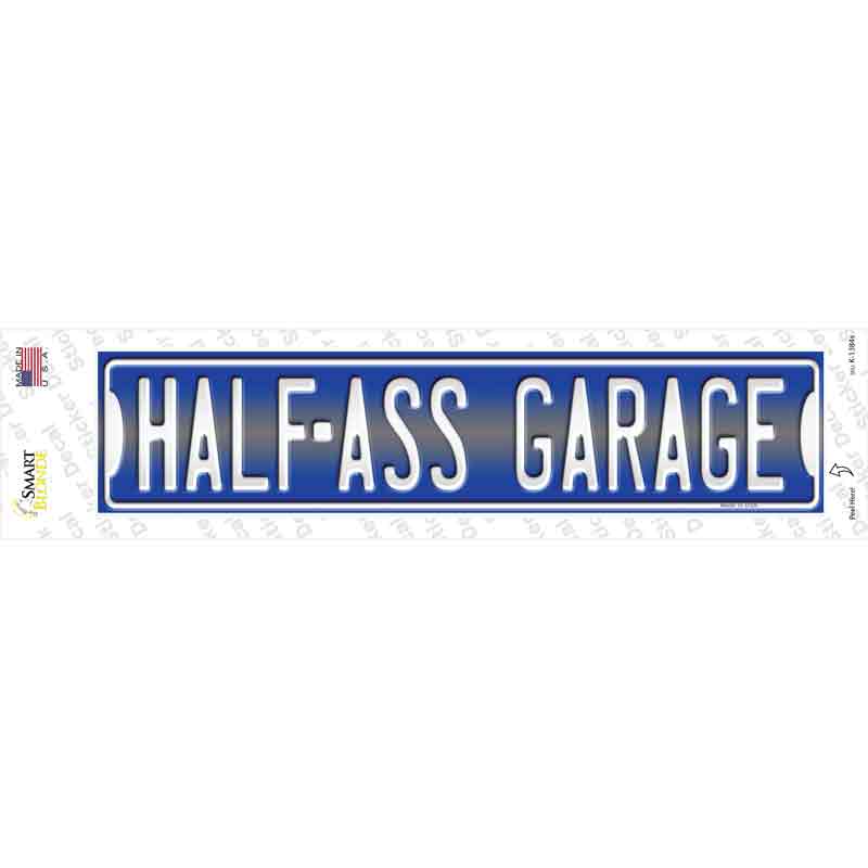 K-1384s-M Half Ass Garage Novelty Narrow Sticker Decal - Medium