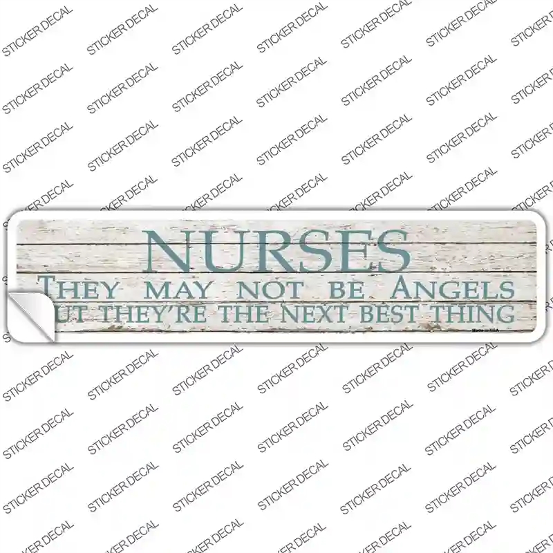 K-1424s-XL Nurses May Not Be Angels Novelty Narrow Sticker Decal - Extra Large
