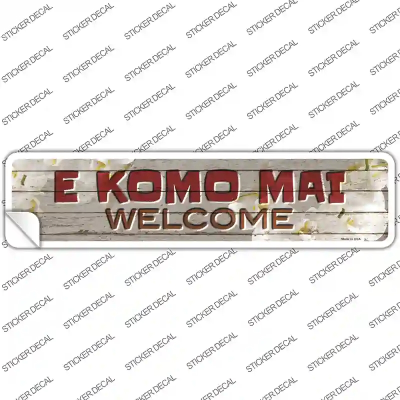 K-1468s-XL E Komo Mai Novelty Narrow Sticker Decal - Extra Large