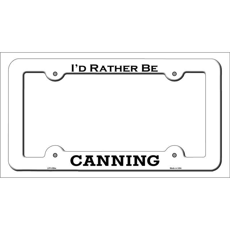 LPF-059w 12 x 6 in. Canning Novelty Metal License Plate Frame - White