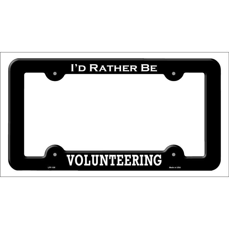 LPF-100b 12 x 6 in. Volunteering Novelty Metal License Plate Frame - Black