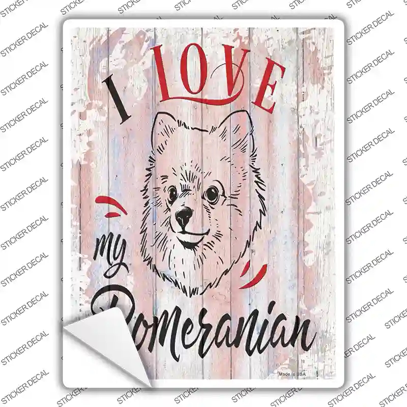 P-3799s-S I Love My Pomeranian Novelty Rectangle Sticker Decal - Small