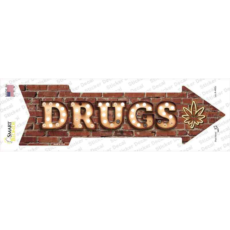 A-492s-M Drugs Bulb Letters Novelty Arrow Sticker Decal - Medium