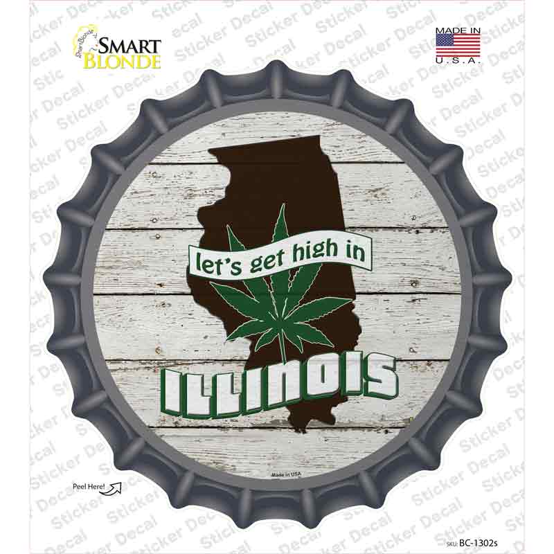 BC-1302s-M Lets Get High in Illinois Novelty Bottle Cap Sticker Decal - Medium