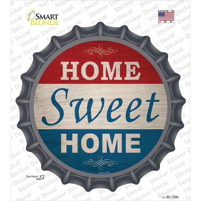 BC-739s-M Home Sweet Home America Novelty Bottle Cap Sticker Decal - Medium
