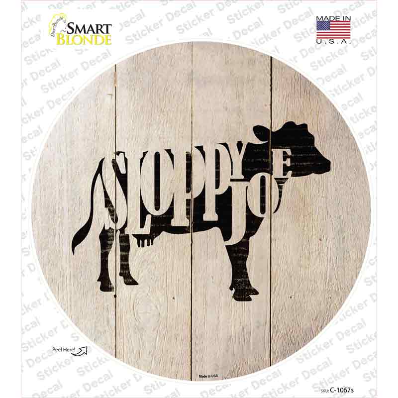 C-1067s-M Cows Make Sloppy Joes Novelty Circle Sticker Decal - Medium