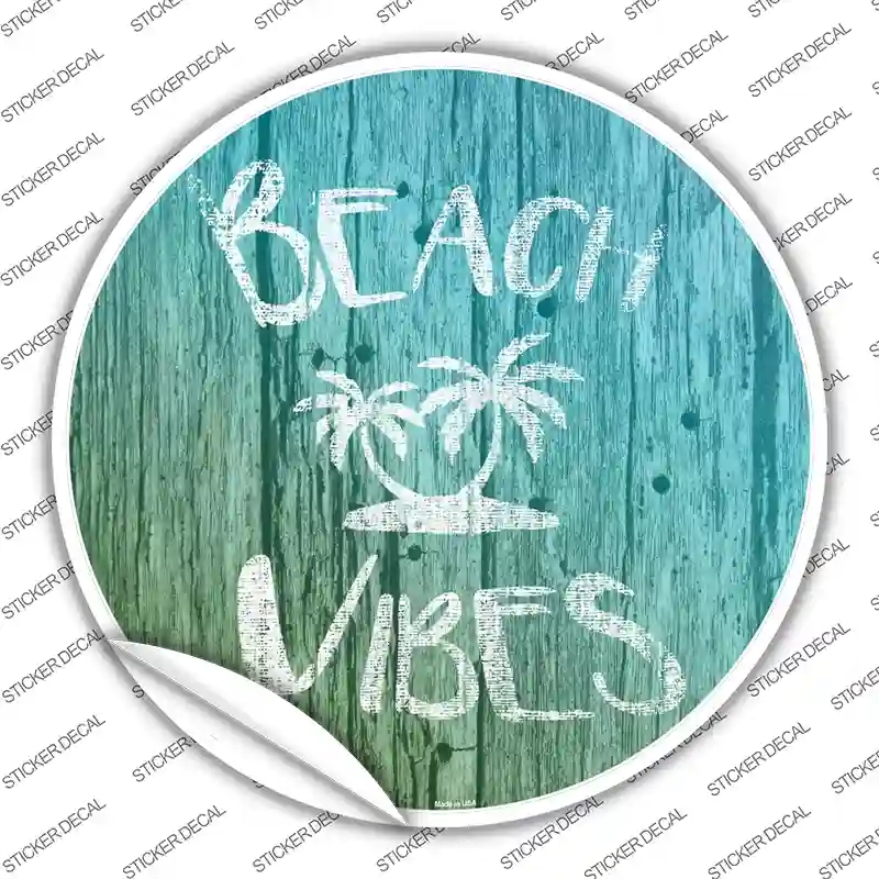 C-1084s-XL Beach Vibes Novelty Circle Sticker Decal - Extra Large