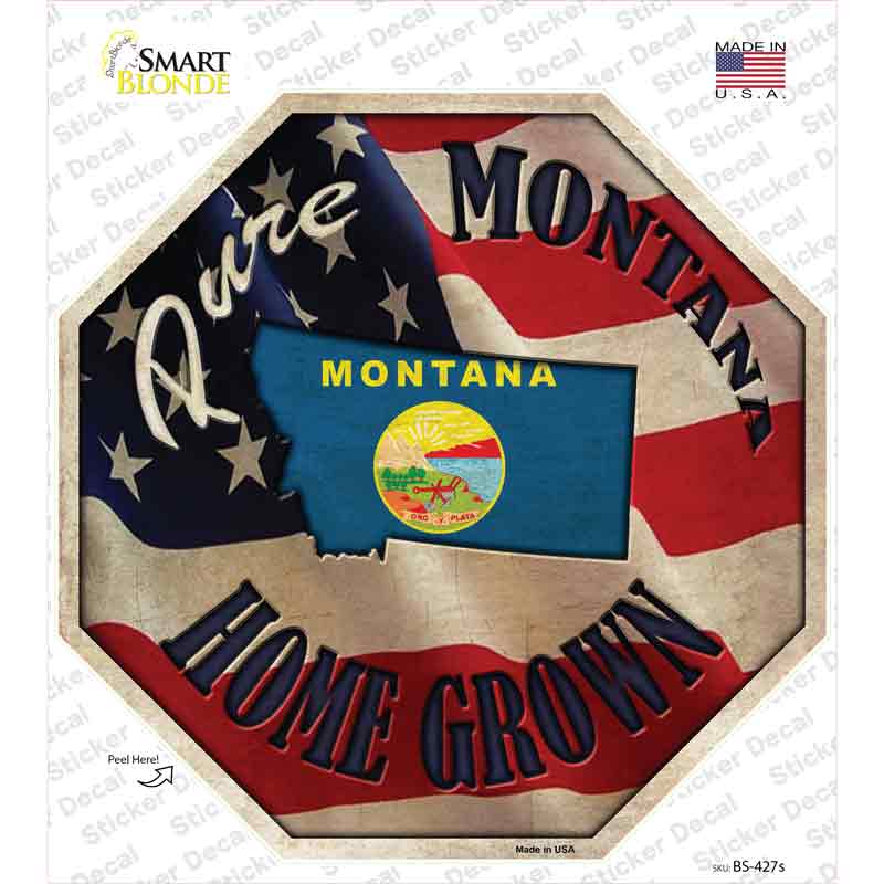 BS-427s-M Montana Home Grown Novelty Octagon Sticker Decal - Medium