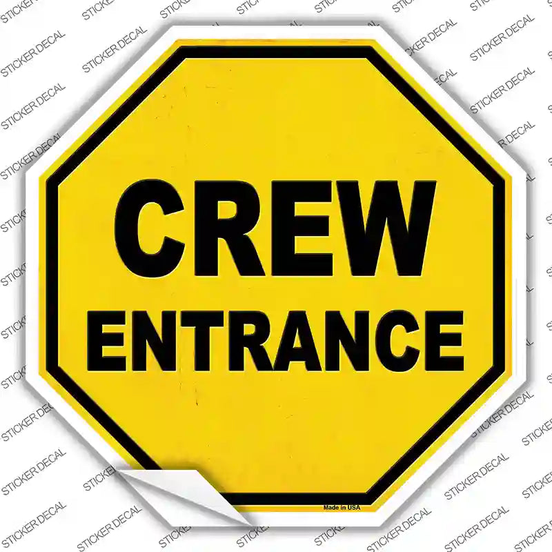 BS-473s-L Crew Entrance Novelty Octagon Sticker Decal - Large