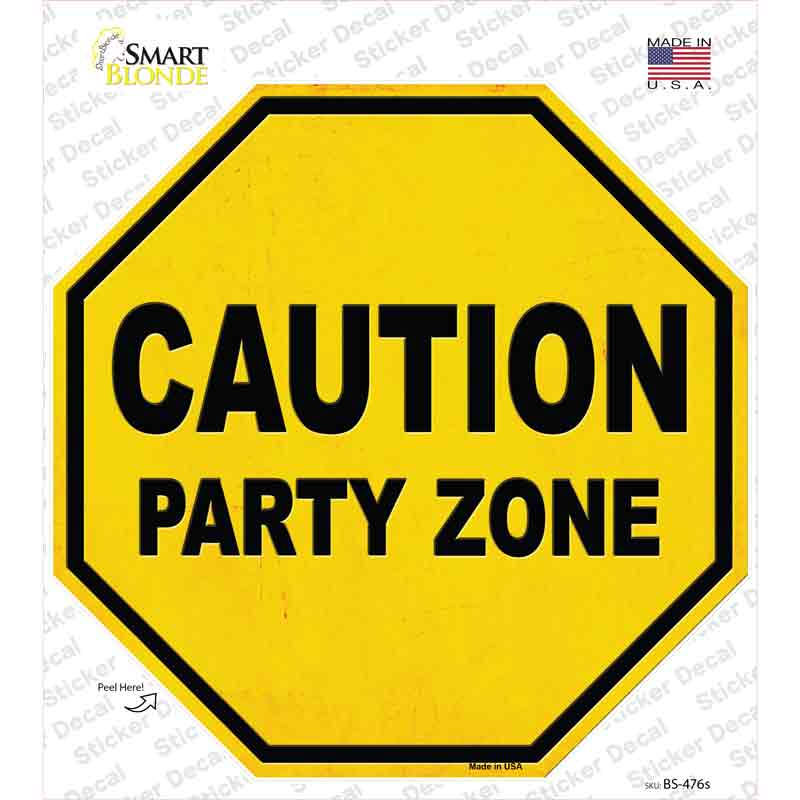 BS-476s-M Caution Party Zone Novelty Octagon Sticker Decal - Medium