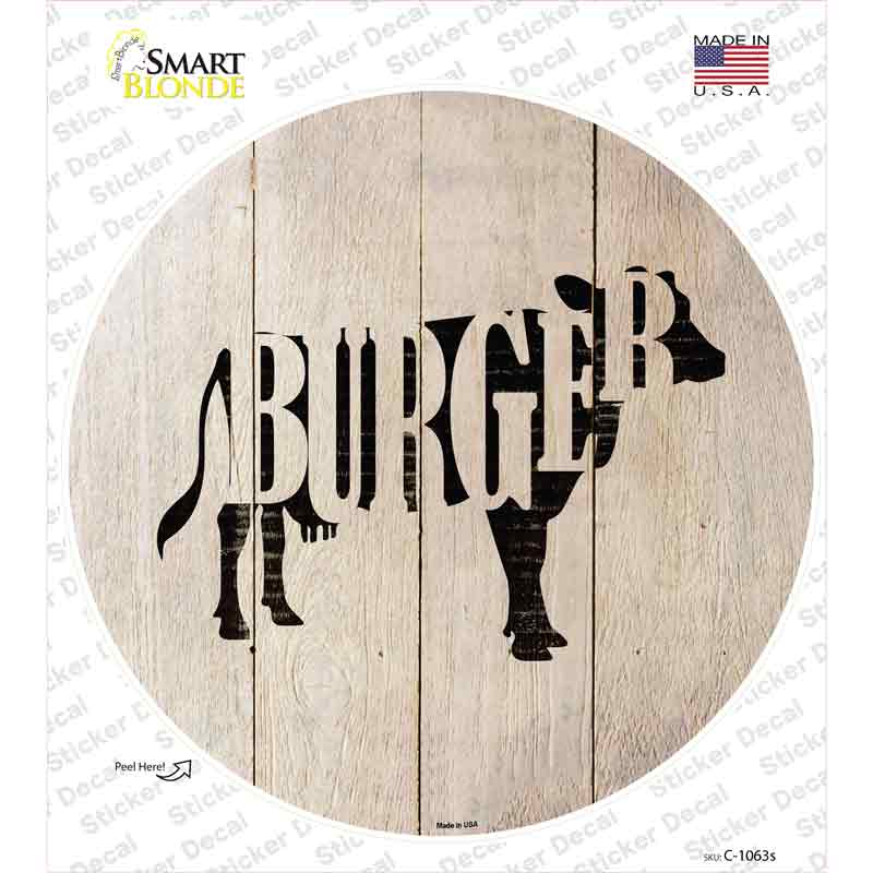 C-1063s-M Cows Make Burgers Novelty Circle Sticker Decal - Medium