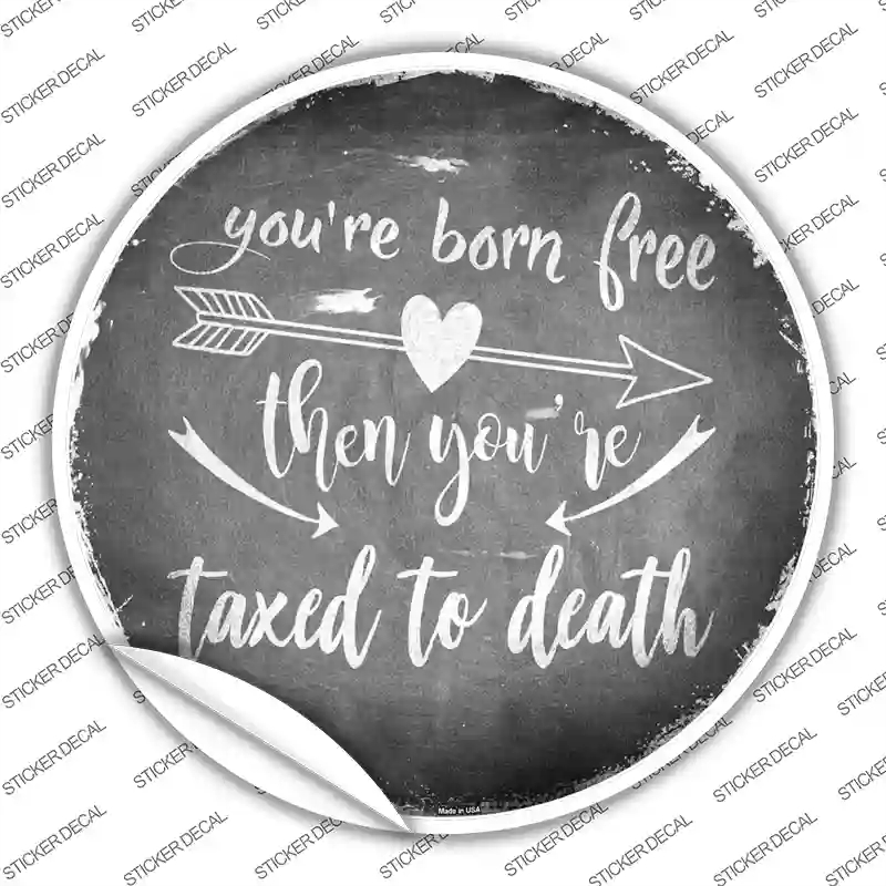 C-1097s-XL You Are Born Free Novelty Circle Sticker Decal - Extra Large