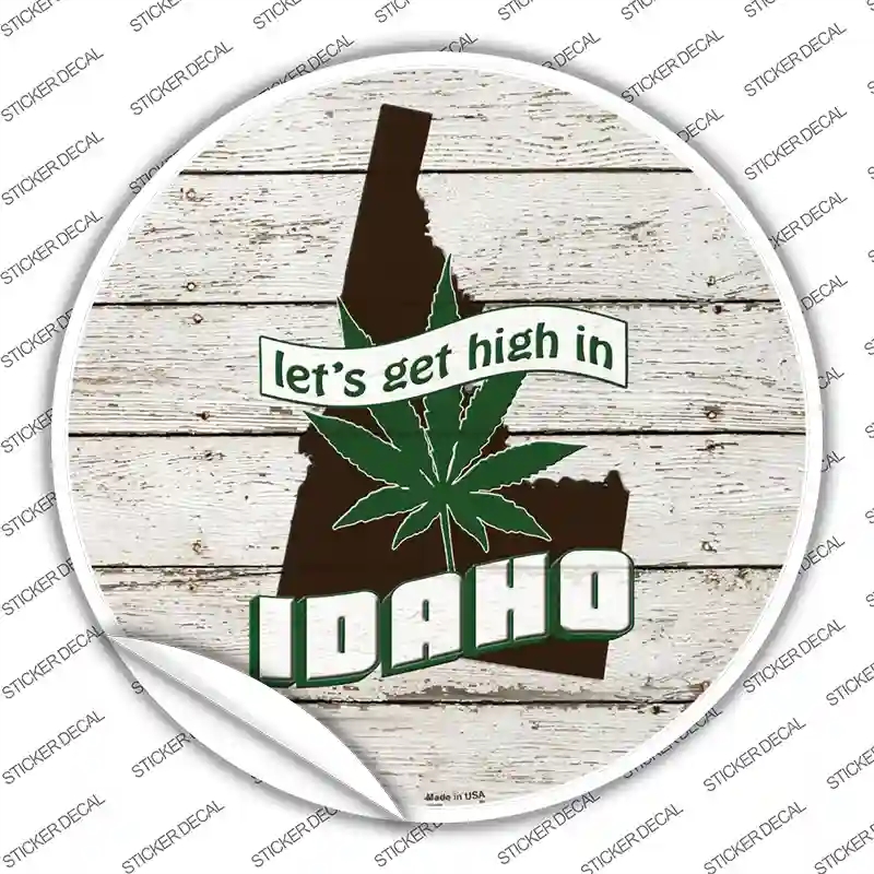 C-1301s-XL Lets Get High in Idaho Novelty Circle Sticker Decal - Extra Large