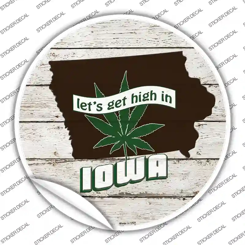 C-1304s-XL Lets Get High in Iowa Novelty Circle Sticker Decal - Extra Large