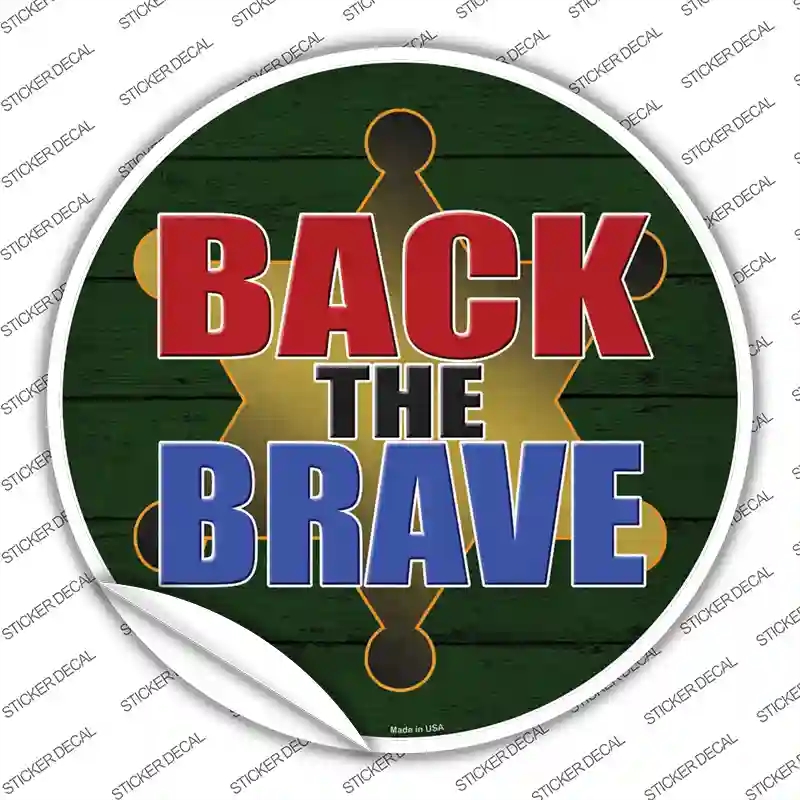 C-1342s-S Back the Brave Sheriff Novelty Circle Sticker Decal - Small