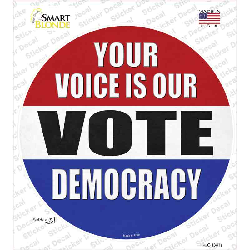 C-1341s-M Your Voice is Our Vote Novelty Circle Sticker Decal - Medium