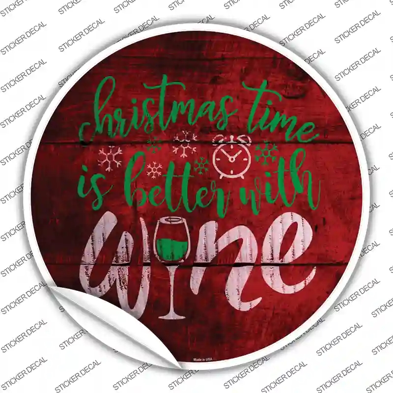 C-997s-S Better with Wine Novelty Circle Sticker Decal - Small