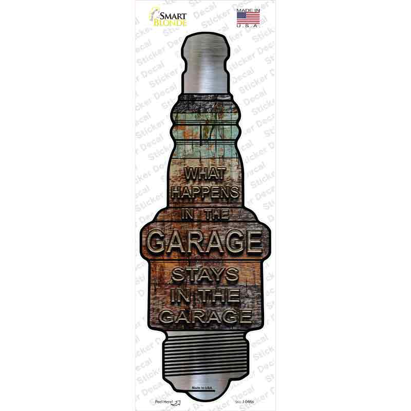 J-046s-M What Happens in the Garage Novelty Spark Plug Sticker Decal - Medium