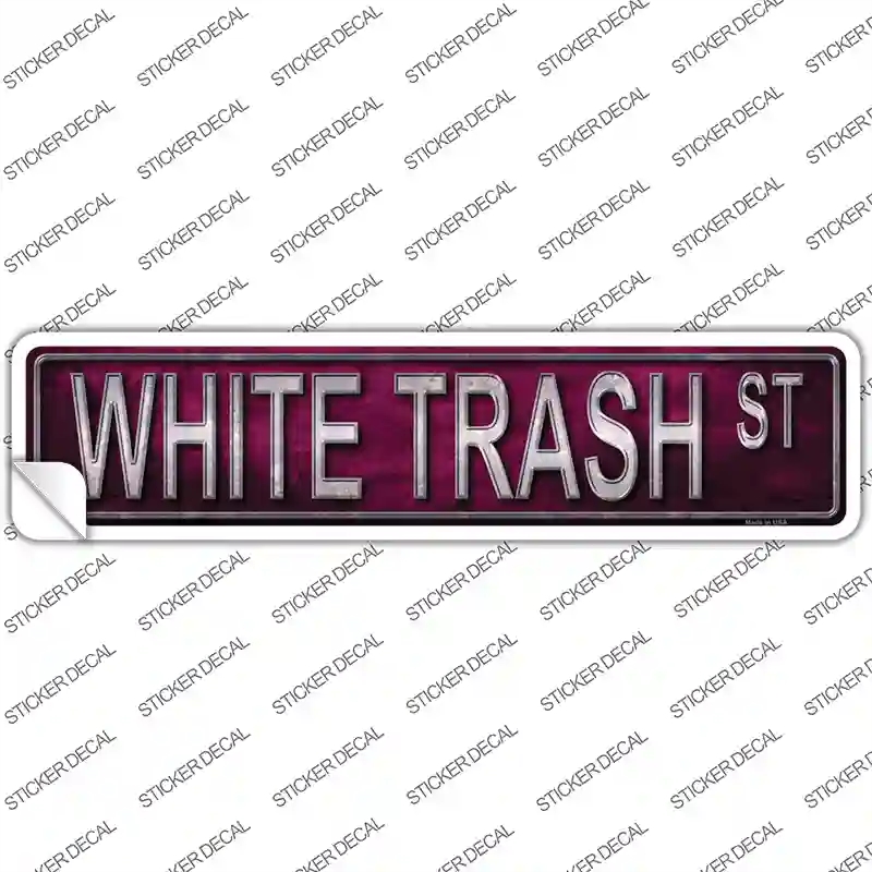 K-423s-XL White Trash St Novelty Narrow Sticker Decal - Extra Large