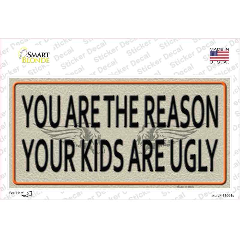 LP-11661s-M You Are the Reason Novelty Sticker Decal - Medium