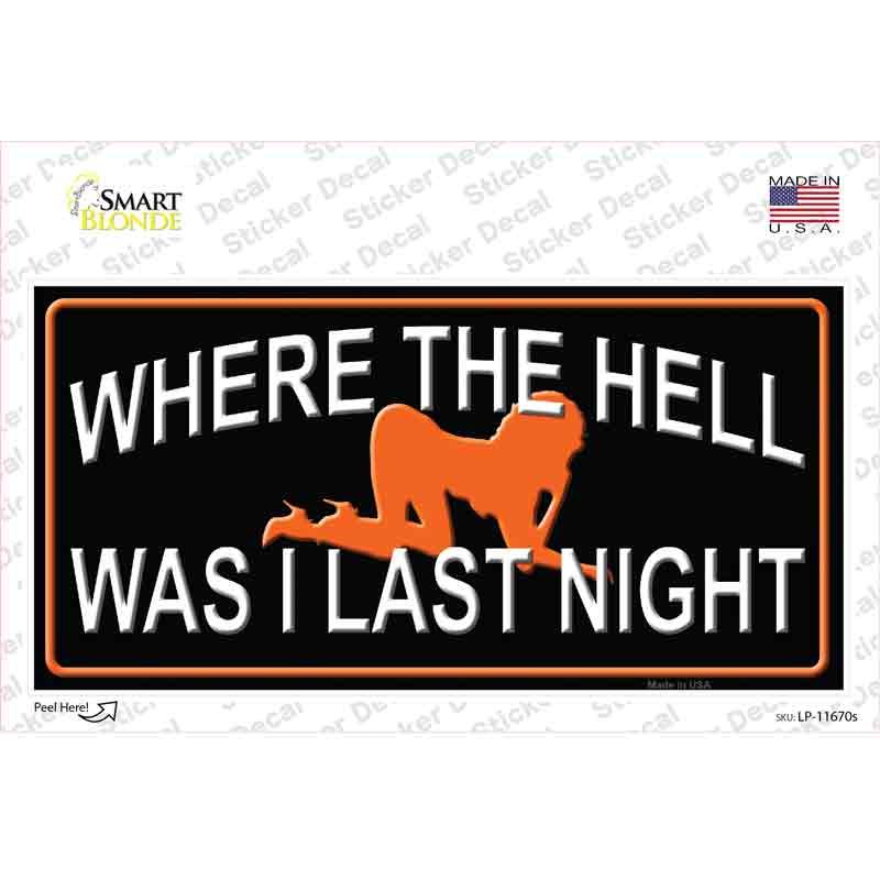 LP-11670s-M Where the Hell Novelty Sticker Decal - Medium