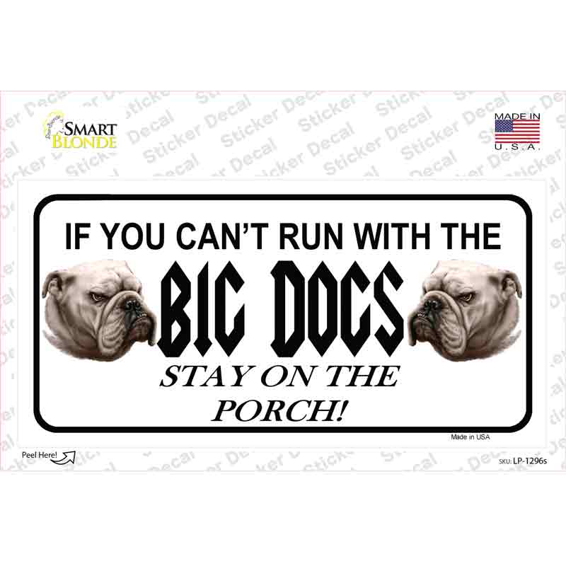 LP-1296s-M Run with the Big Dogs Novelty Sticker Decal - Medium