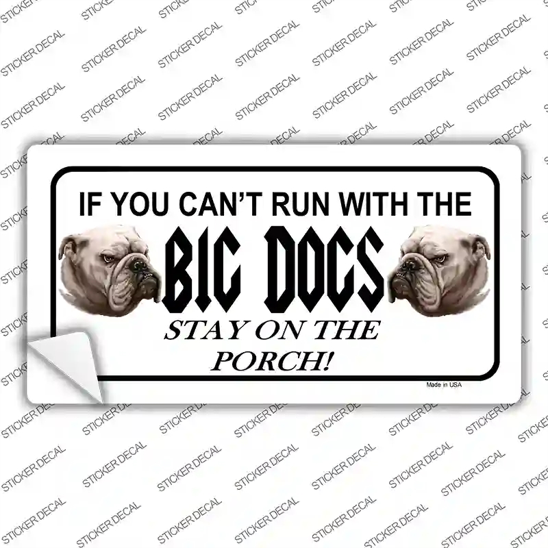 LP-1296s-S Run with the Big Dogs Novelty Sticker Decal - Small
