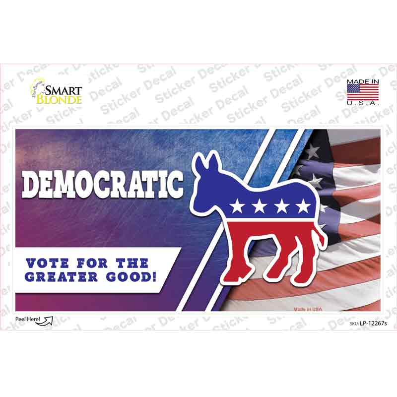LP-12267s-M Democratic Vote for Greater Good Novelty Sticker Decal - Medium