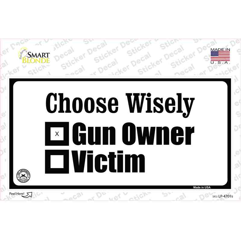 LP-4701s-M Choose Wisely Novelty Sticker Decal - Medium