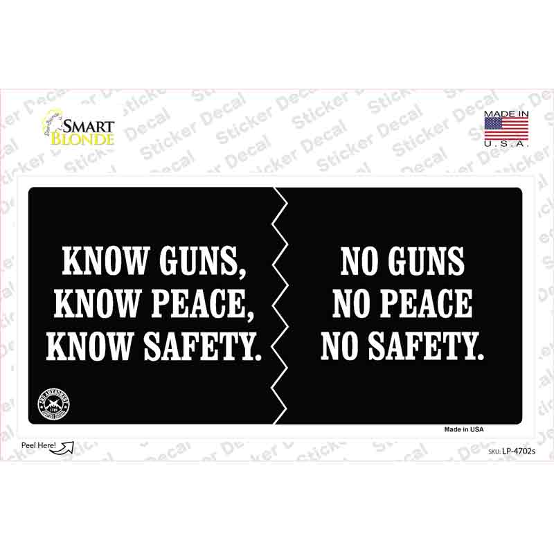 LP-4702s-M Know Guns, Know Peace & Know Safety Novelty Sticker Decal - Medium
