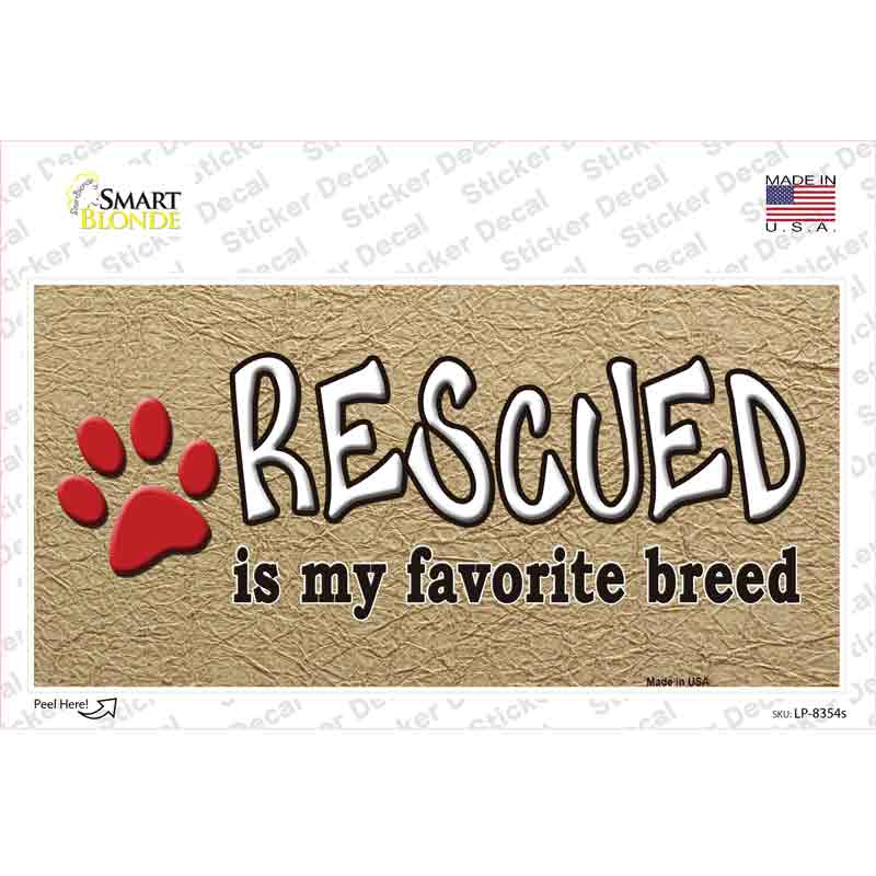 LP-8354s-M Rescued is My Favorite Novelty Sticker Decal - Medium