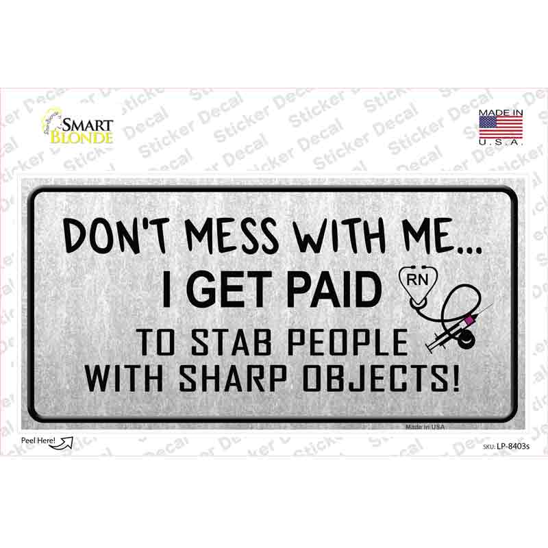 LP-8403s-M Do Not Mess with Me Novelty Sticker Decal - Medium
