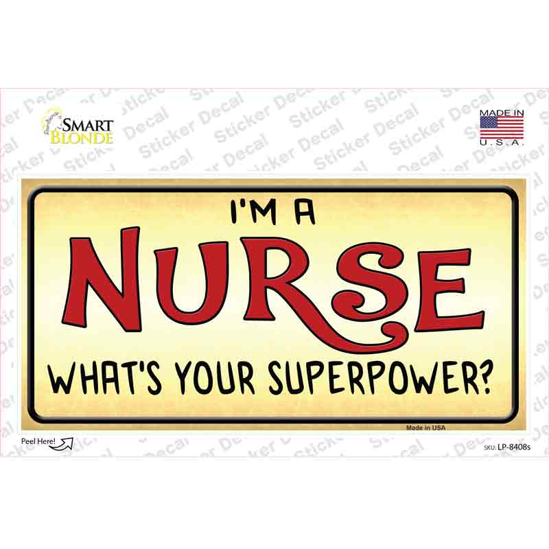 LP-8408s-M Nurse Whats Your Superpower Novelty Sticker Decal - Medium