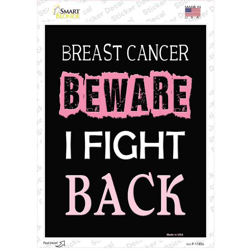 P-1185s-M Beware I Fight Back Breast Cancer Novelty Rectangle Sticker Decal - Medium