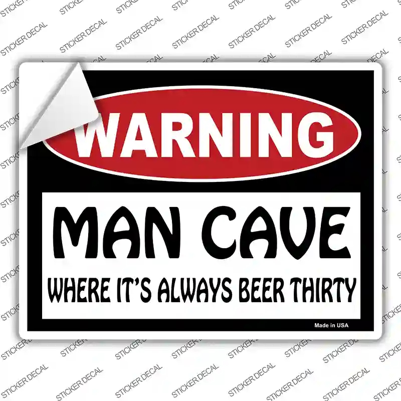 P-125s-L Man Cave Its Always Beer Thirty Novelty Rectangle Sticker Decal - Large