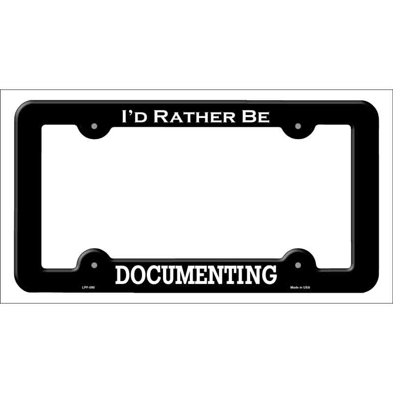 LPF-090b 12 x 6 in. Documenting Novelty Metal License Plate Frame - Black