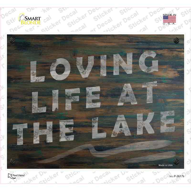 P-2617s-M Loving Life At the Lake Novelty Rectangle Sticker Decal - Medium