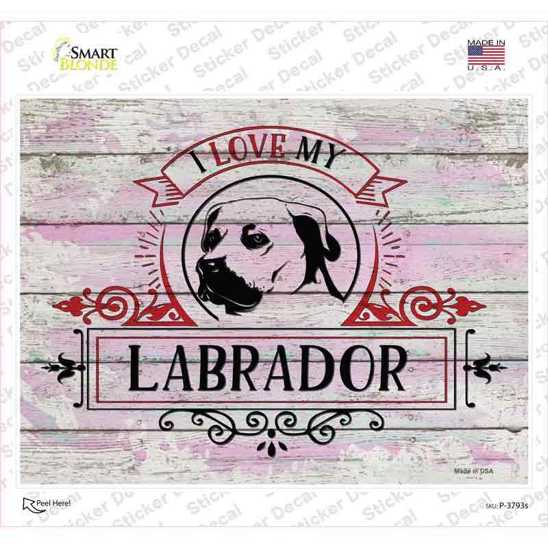 P-3793s-M I Love My Labrador Novelty Rectangle Sticker Decal - Medium