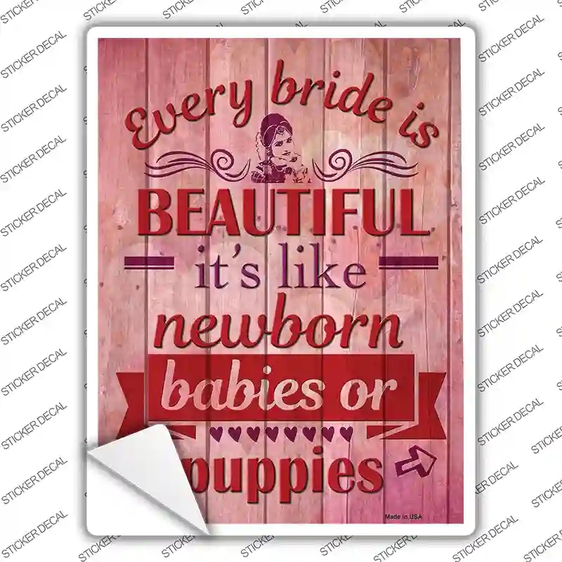 P-3091s-L Every Bride is Beautiful Novelty Rectangle Sticker Decal - Large