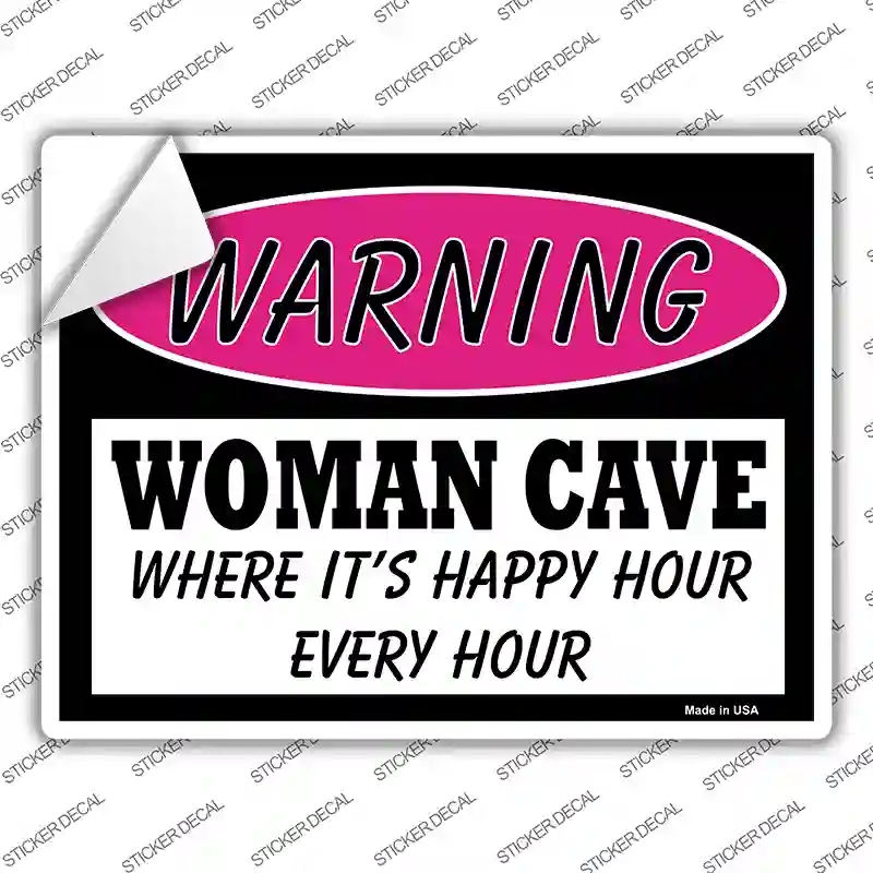 P-774s-S Woman Cave Its Happy Hour Novelty Rectangle Sticker Decal - Small