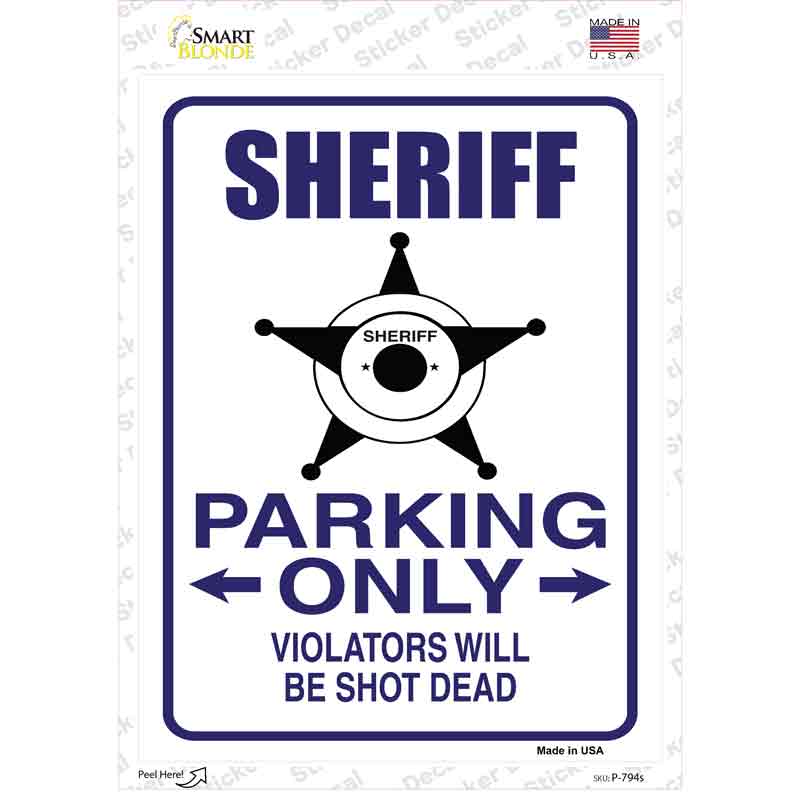 P-794s-M Sheriff Star Parking Only Novelty Rectangle Sticker Decal - Medium