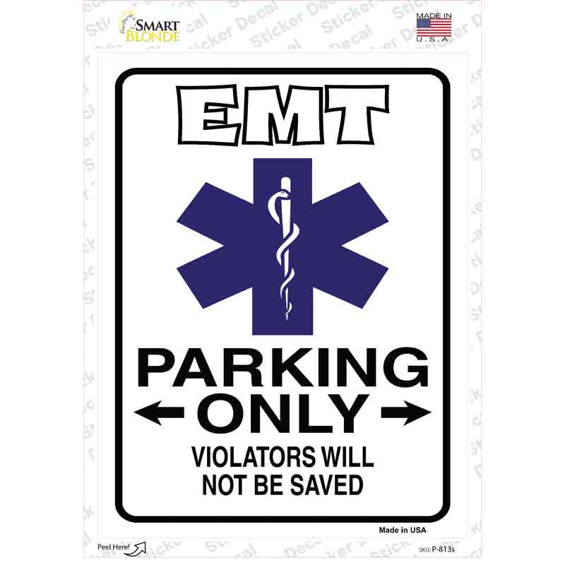 P-813s-M EMT Only Novelty Rectangle Sticker Decal - Medium