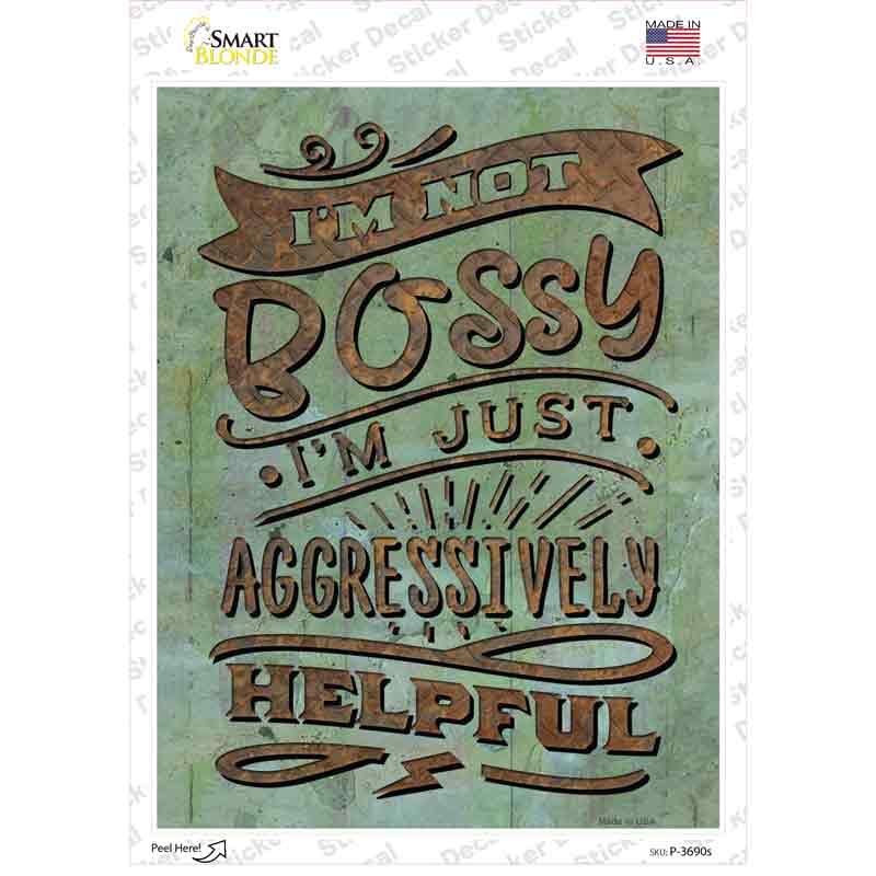 P-3690s-M Aggressively Helpful Novelty Rectangle Sticker Decal - Medium