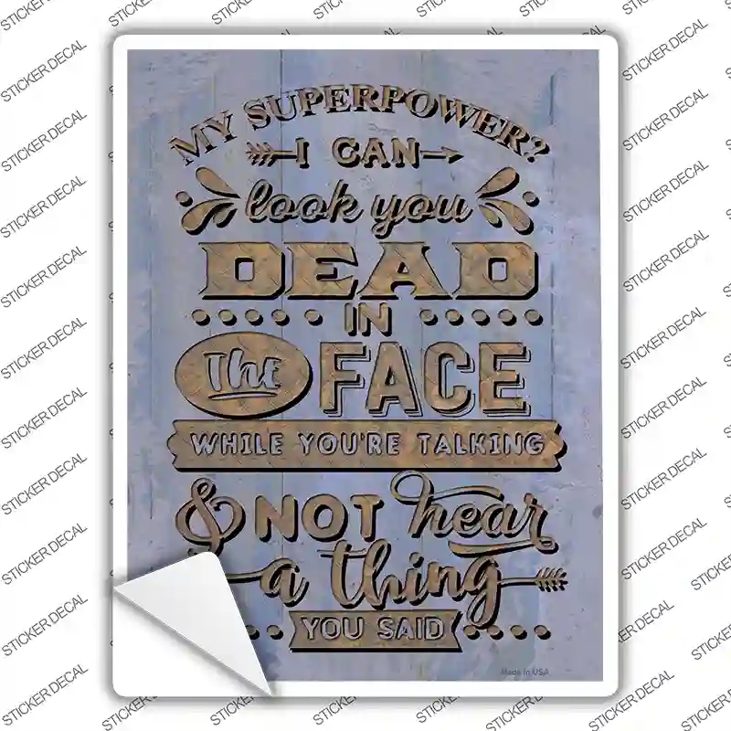 P-3693s-S Not Hear A Think You Said Novelty Rectangle Sticker Decal - Small